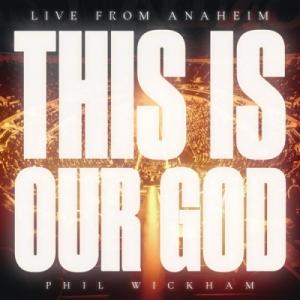 This Is Our God (Live From Anaheim)