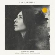 Lucy Grimble releases second single 'Shedding Skin' from upcoming album