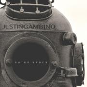Justin Gambino Releases New Single 'Going Under'