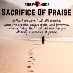 Sacrifice of Praise (Without Answers)