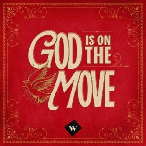 God Is On the Move