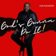 Singer Leon Richardson Declares 'God's Gonna Do It'