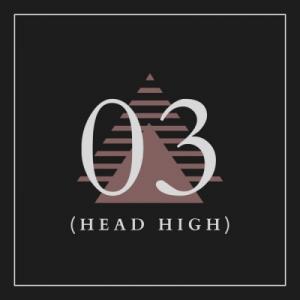 03 (Head High)