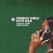 Jor'dan Armstrong - Church Girls Love R&B: Girls Trip (Deluxe)