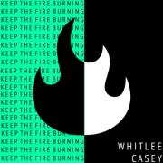 Whitlee Casey Releases 'Keep the Fire Burning' Ahead of New Album