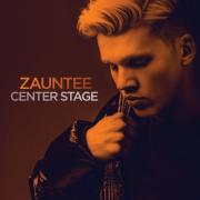 Zauntee Takes 'Center Stage' With New Single