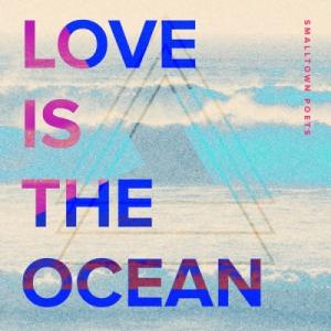 Love Is the Ocean