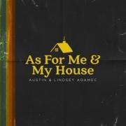 Integrity Music Announces The Signing of Austin & Lindsey Adamec, Releases 'As For Me & My House'