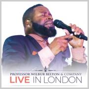 Professor Wilbur Belton and Company Release Second 'Live in London' Album