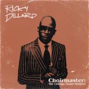 Iconic Choir Director Ricky Dillard Releases 'Choirmaster: The Chicago House Remixes'