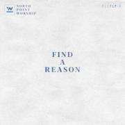 North Point Worship Releases 'Find A Reason' Album