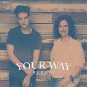 Dupree Releases New Single 'Your Way'