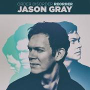 Jason Gray Releases Long-Awaited 'Reorder' EP