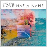 Jesus Culture Releasing New Live Worship Album 'Love Has A Name'