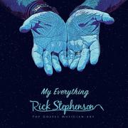Rick Stephenson Releases 'Always There' Single From 'My Everything' Album