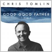 Chris Tomlin Announces Good Good Father Tour With Matt Maher Chris Tomlin Announces Good Good Father Tour With Matt Maher