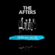 The Afters Sixth Studio Album 'Fear No More' Available For Pre-Order