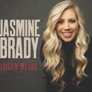Jasmine Brady's 'Lover Of My Soul' Hallmarked By Authentic, Accessible Worship