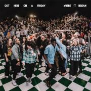 Hillsong Young & Free Releases New Live EP 'Out Here On A Friday Where It Began'