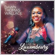 UK Gospel Legend Dawn Thomas Wallace Releases 'Live in Luxembourg'