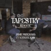 Jamie Pritchard Releases 2nd Single 'Tapestry (Acoustic) ft. Nathan Jess' Ahead of EP 'Tapestry (Acoustic)'