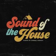 Austin & Lindsey Adamec To Drop New 8-Song Project 'Sound of the House'