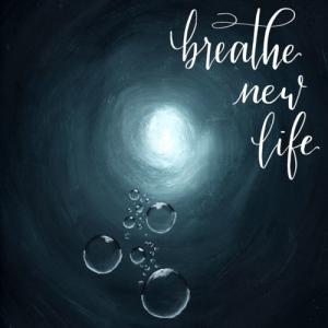 Breathe New Life