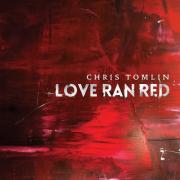 Chris Tomlin Releases New Album 'Love Ran Red'