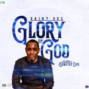Saint Dru Releases New Album 'Glory to God'