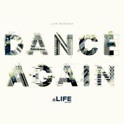 Bradford's LIFE Worship Announces 'Dance Again' Live Album