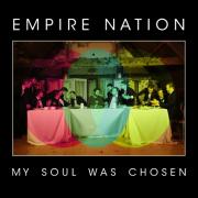 Empire Nation Release Easter Single 'My Soul Was Chosen'