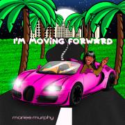 Mariee Murphy Releases 'I'm Moving Forward'
