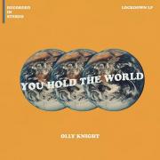 Olly Knight Releasing Lockdown LP 'You Hold the World'