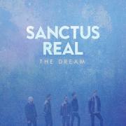 Sanctus Real Release Anticipated Seventh Album 'The Dream'