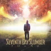 Seventh Day Slumber Release 'Found' After Season of Struggle