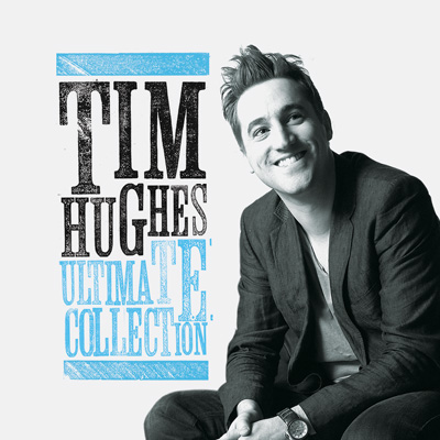 Tim Hughes - Ultimate Collection