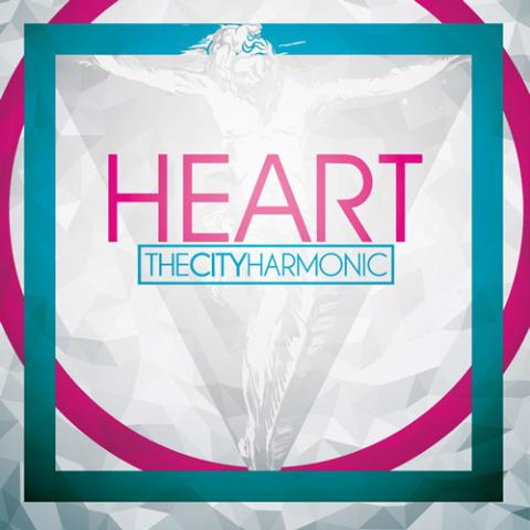 The City Harmonic - Heart