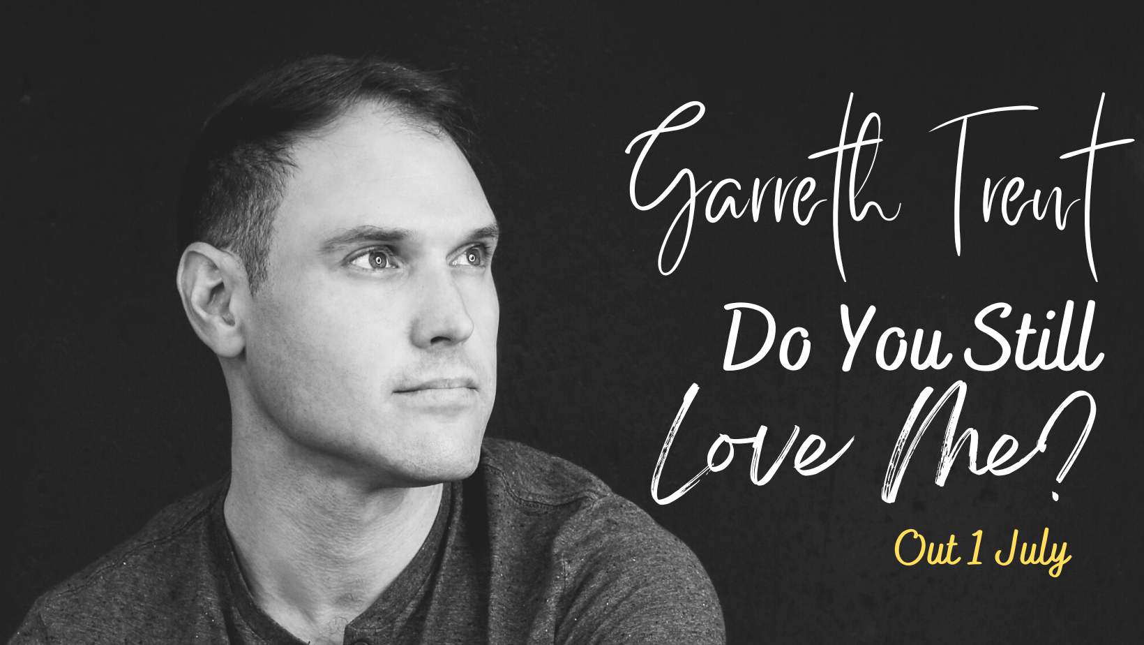 Garreth Trent Releasing New Single 'Do You Still Love Me'