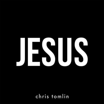Chris Tomlin - Jesus (Single)