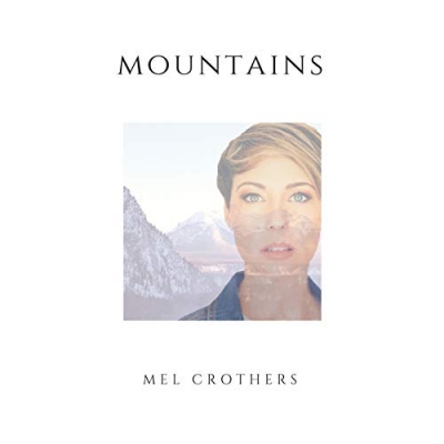 Mel Crothers - Mountains