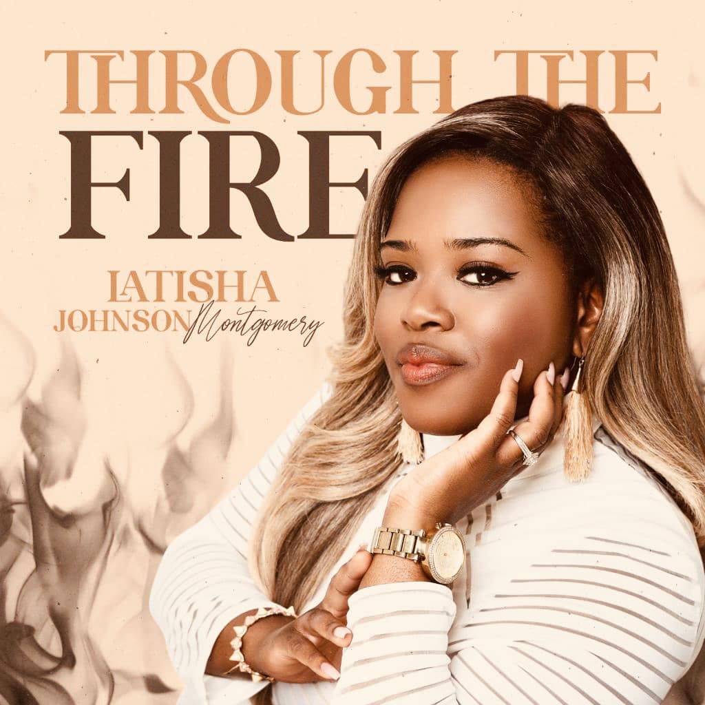LaTisha Johnson Montgomery - Though The Fire