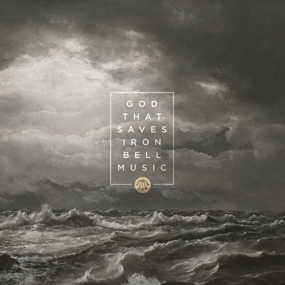 Iron Bell Music - God That Saves