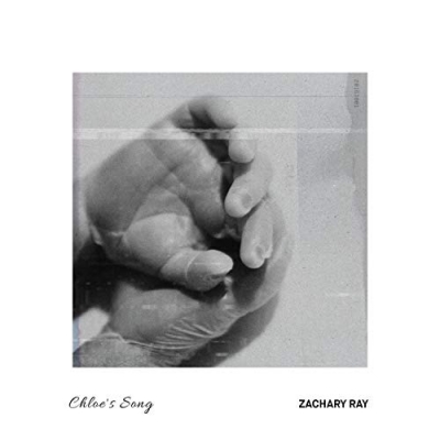 Zachary Ray - Chloe's Song