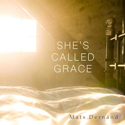 Mats Dernánd - She's Called Grace