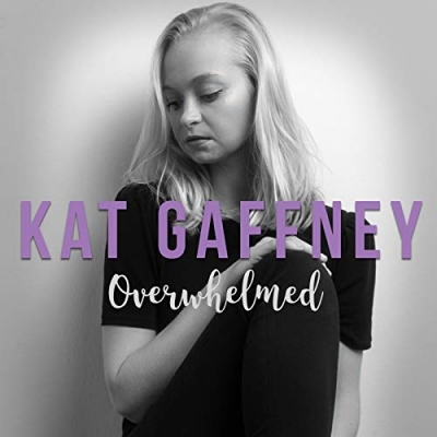 Kat Gaffney - Overwhelmed