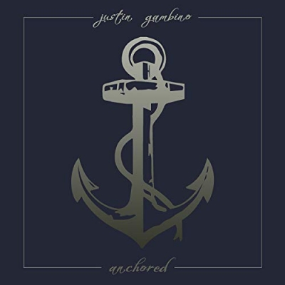 Justin Gambino - Anchored