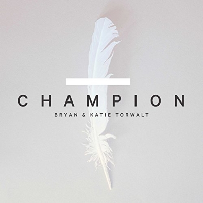 Bryan & Katie Torwalt - Champion