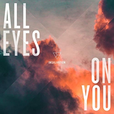 InSalvation - All Eyes On You