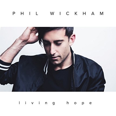 Phil Wickham - Living Hope