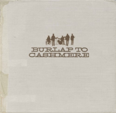 Burlap To Cashmere - Burlap To Cashmere